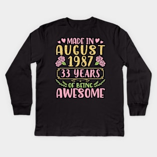 Made In August 1987 Happy Birthday 33 Years Of Being Awesome To Nana Mommy Aunt Sister Wife Daughter Kids Long Sleeve T-Shirt